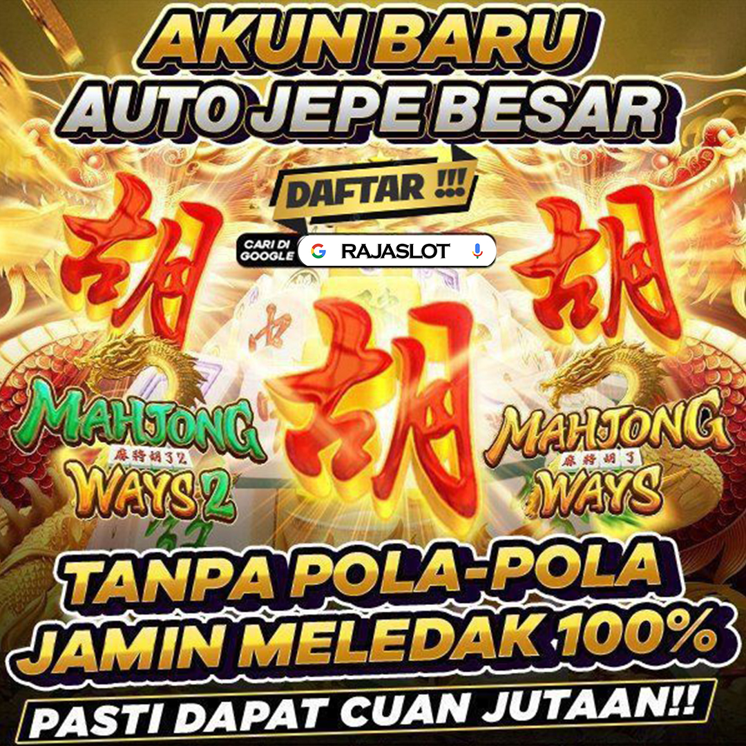 RAJASLOT - Situs Slot Online Judi Gacor Hari Ini Raja Slot Terpercaya Menyala